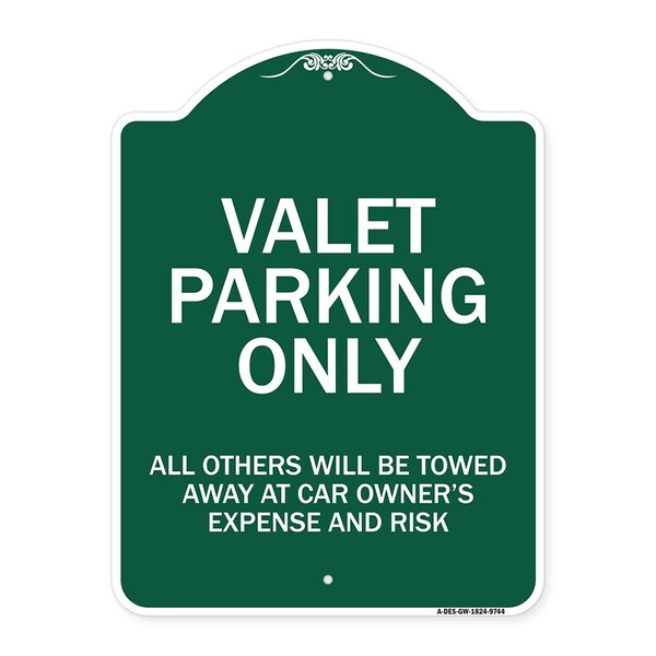 Valet Parking All Others Towed Away Car Owners Expense & Risk Alum Sign, 18" L, 24" H, GW-1824-9744